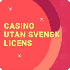 Casino Utan Svensk Licens 10 - En Allt Du Behöver Veta