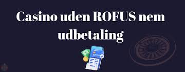 Casino Uden ROFUS med Free Bonusser - Oplev De Bedste Muligheder